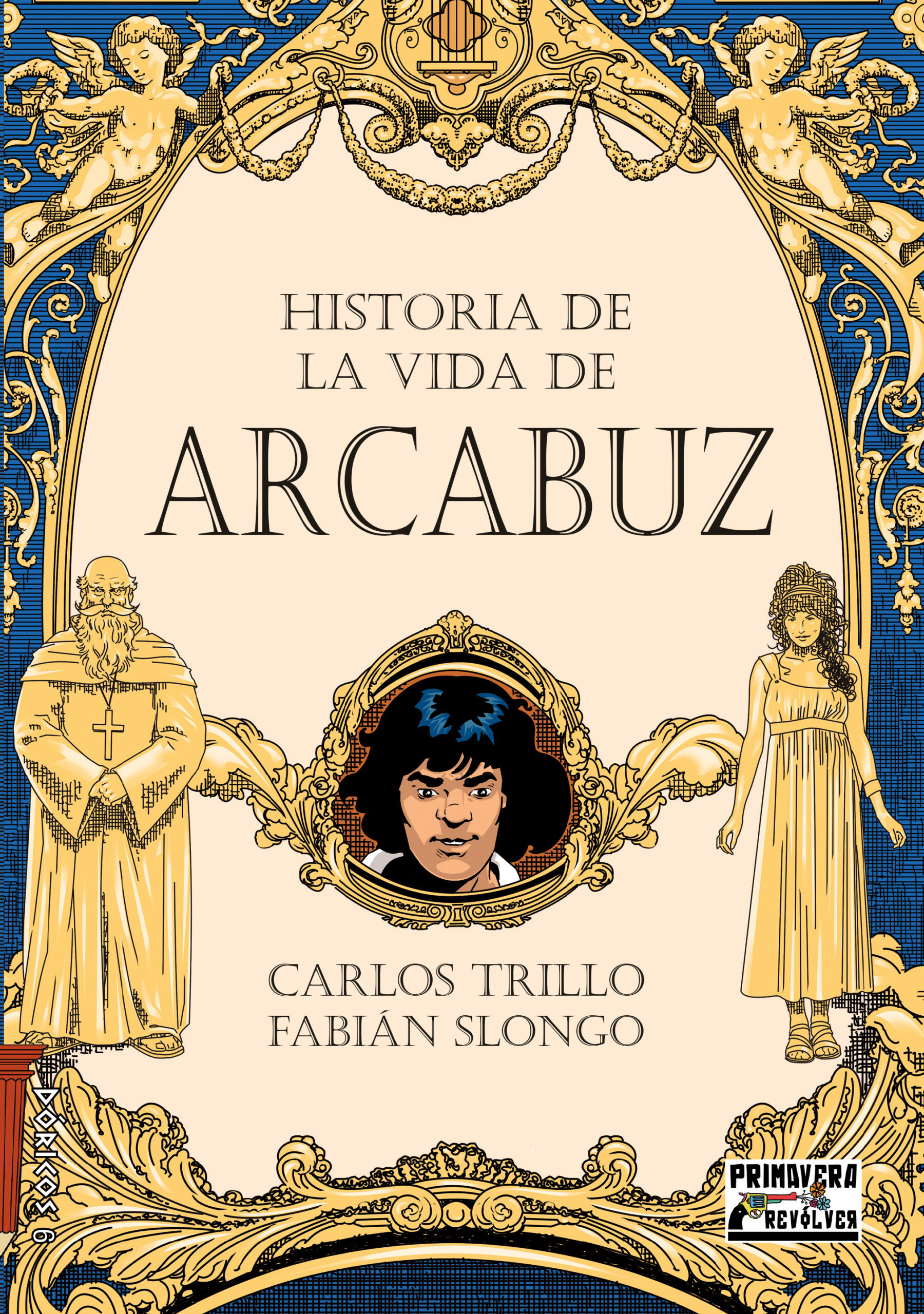 Historia de la vida de Arcabuz