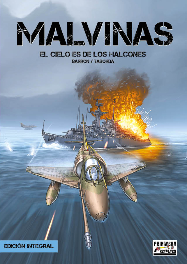 MALVINAS: EL CIELO ES DE LOS HALCONES - Edición Integral